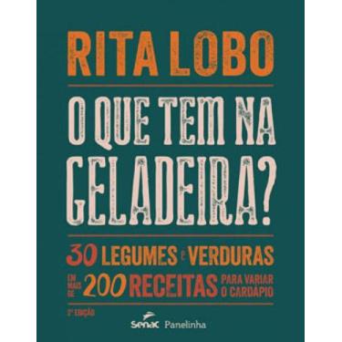 Imagem de Livro O que Tem na Geladeira Rita Lobo