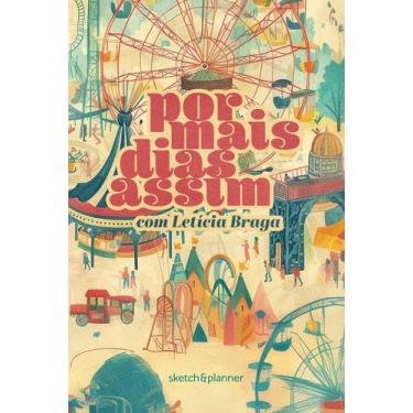 Imagem de Por Mais Dias Assim - Sketch&Planner Com Letícia Braga - Capa Parque -