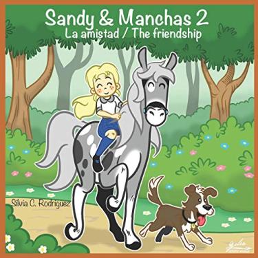 Imagem de Sandy & Manchas 2: La amistad / The friendship