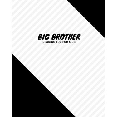 Imagem de Reading Log: reading log gifts for book lovers / reading log book [ Softback *Big Brother Reading log for kids Large (8" x 10") * 100 Record pages: ... / middle school reading logs *easy to use*