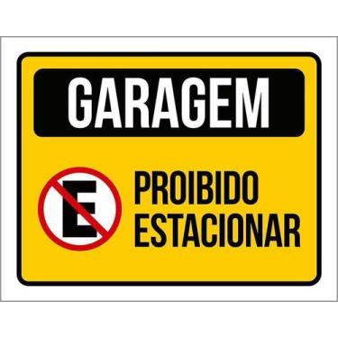 Imagem de Placa Sinalização Garagem Proibido Estacionar 27X35 - Sinalizo