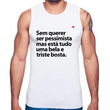 Imagem de Regata Sem querer ser pessimista mas - Foca na Moda, Branco, G