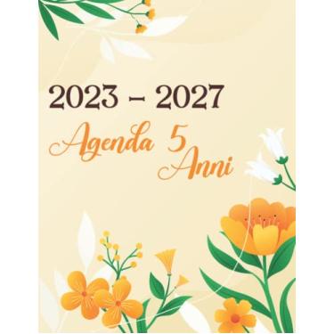 Imagem de Agenda 5 Anni 2023-2027: 60 mesi Planner annuale Calendario mensile, agenda agenda floreale Organizzatore e appuntamento e festività federali