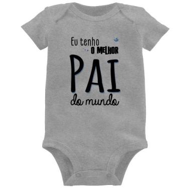 Imagem de Body Bebê Eu tenho o melhor pai do mundo (azul) - Foca na Moda, Cinza,