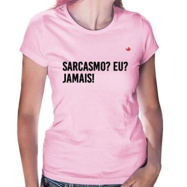 Imagem de Baby Look Sarcasmo Eu Jamais! - Foca na Moda, Rosa bebê, M