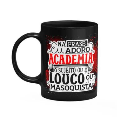 Imagem de Caneca Fitness Academia - Na frase eu adoro academia - Preta - JPS INF