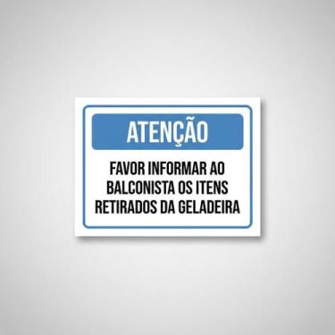 Imagem de Placa Acm Informar Balconistas Retirados Geladeira 18X23 - Sinalizo