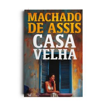 Imagem de Livro - Casa velha  Edição com ilustrações