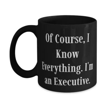 Imagem de Caneca executiva Mordaça Gifts, é claro, eu sei tudo. I'm an Executive, Best 325 g 443 ml para homens e mulheres de colegas de trabalho