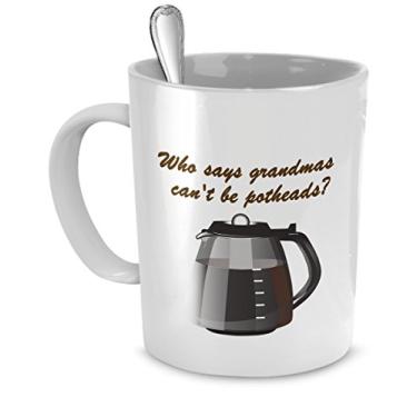 Imagem de Caneca engraçada para a vovó - Who Says Grandmas Can't Be Addicted to Pot? - Presente engraçado para vovó
