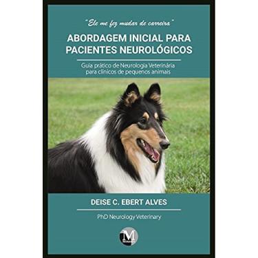 Imagem de Abordagem inicial para pacientes neurológicos guia prático de neurologia veterinária para clínicos de pequenos animais volume 1