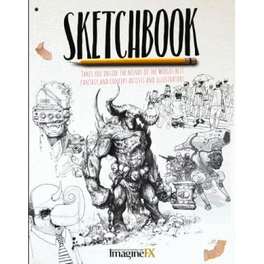 Imagem de Sketchbook: Takes You Inside the Minds of the World's Best Fantasy and Concept Artists and Illustrators