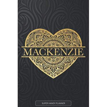 Imagem de Mackenzie: Mackenzie Planner, Calendar, Notebook,Journal, Gold Heart Design With The Name Mackenzie