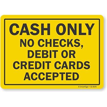 Imagem de SmartSign Etiqueta "Somente dinheiro - sem cheques, cartões de débito ou crédito aceitos" | Vinil laminado de 25,4 cm x 35,5 cm