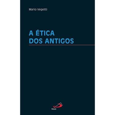Imagem de Etica Dos Antigos, A - Paulus