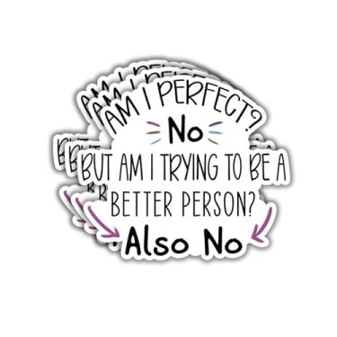 Imagem de (3 peças) Am I Perfect? No But Am I Trying to Be A Better Person? Also No Sticker Funny Sayings Sarcástico Humorístico Vinil Decalque para Tumbler Laptop Kindle Garrafas de Água Livros Telefone