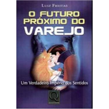 Imagem de Livro O Futuro Próximo Do Varejo