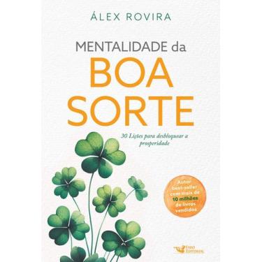 Imagem de Livro - Mentalidade da boa sorte - 30 Lições para desbloquear a prospe