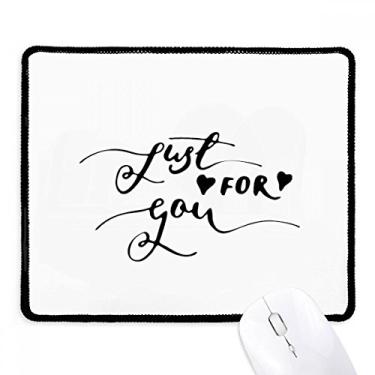 Imagem de Mouse pad para escrever à mão com a frase Just for You Tapete com borda costurada preta antiderrapante