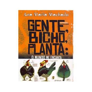 Imagem de Livro - Gente, Bicho, Planta: O Mundo me Encanta