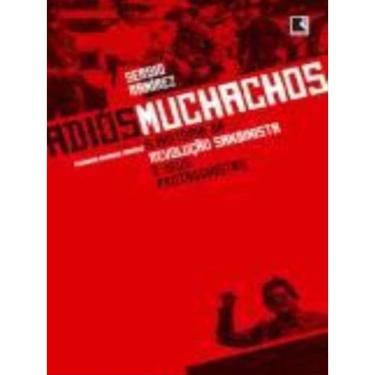 Imagem de Adiós Muchachos: A História Da Revolução Sandinista E Seus Protagonistas