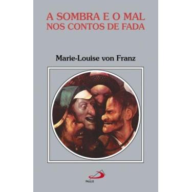 Imagem de A sombra e o mal nos contos de fada - PAULUS EDITORA, 3