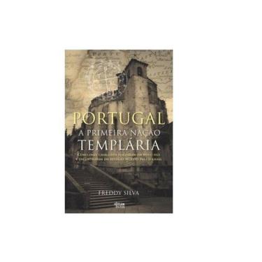 Imagem de Portugal - A Primeira Nação Templária