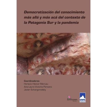 Imagem de Democratización del conocimiento más allá y más acá del contexto de la Patagonia Sur y la pandemia -