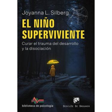 Imagem de El niño superviviente. Curar el trauma del desarrollo y la disociación - Espanhol