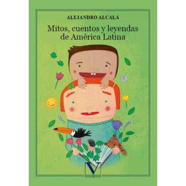 Imagem de Mitos, cuentos y leyendas de América Latina - Espanhol