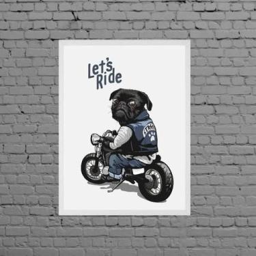 Imagem de Quadro Decorativo Pug Lets Ride 45X34Cm Vidro Moldura Branca - Quadros