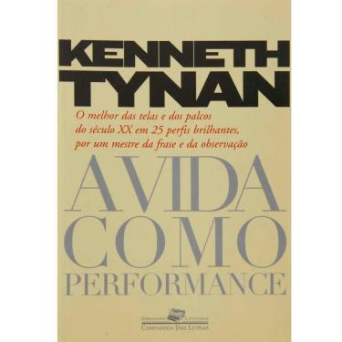Imagem de Livro - A Vida Como Performance - Kenneth Tynan
