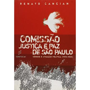 Imagem de Comissão justiça e paz de São Paulo: Gênese e Atuação Política (1972-1985)