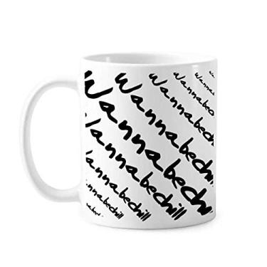 Imagem de Caneca de cerâmica de cerâmica com personagens elegantes Wanna Be Chill