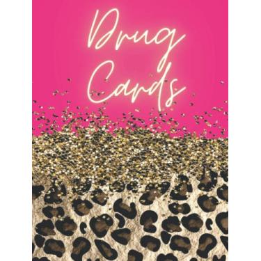 Imagem de Caderno de cartões de drogas para estudantes paramédicos e de enfermagem: modelo de cartão de drogas em branco