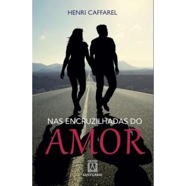 Imagem de Livro - Nas encruzilhadas do amor