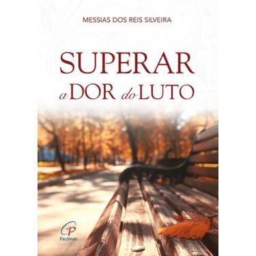 Imagem de Livro - Superar a dor do luto