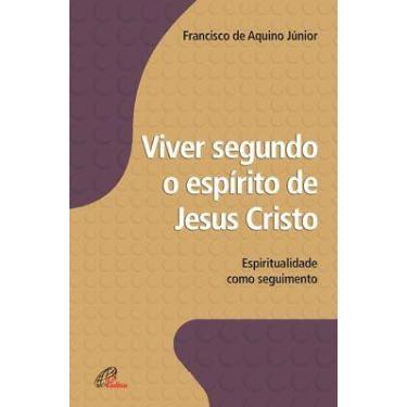 Imagem de Livro - Viver segundo o espírito de Jesus Cristo