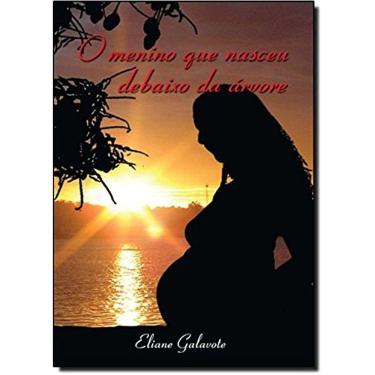 Imagem de Livro - O Menino que Nasceu Debaixo da Árvore