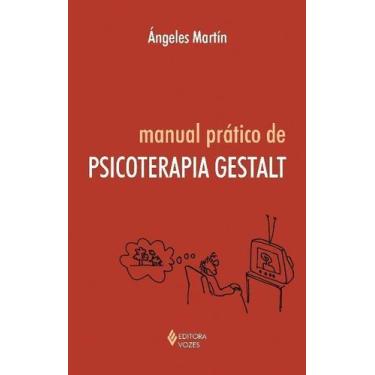 Imagem de Manual prático de psicoterapia Gestalt - VOZES, Sortido