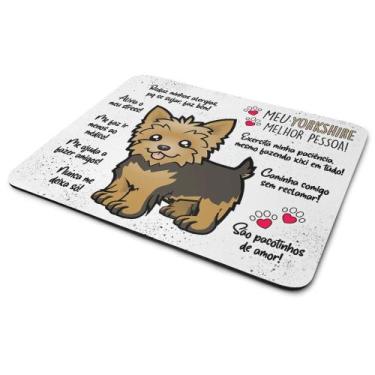 Imagem de Mouse Pad Dog - Meu Yorkshire, melhor pessoa! M1 - JPS INFO