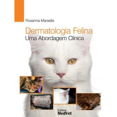 Imagem de Livro Dermatologia Felina Uma Abordagem Clínica - Marsella - Medvet