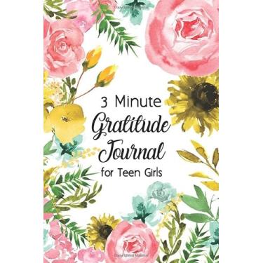 Imagem de Diário de gratidão de 3 minutos para meninas adolescentes: o diário alerta para adolescentes ensinarem meninas a praticar gratidão e atenção plena com design de capa floral