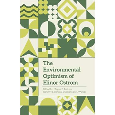 Imagem de The Environmental Optimism of Elinor Ostrom (English Edition)
