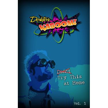 Imagem de Doktor Kaboom's Try This At Home! Vol. 1