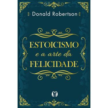 Imagem de Estoicismo E A Arte Da Felicidade