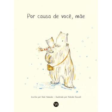 Imagem de Livro - Por causa de você, mãe