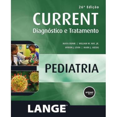 Imagem de Livro - CURRENT Pediatria: Diagnóstico e Tratamento - 26.ed.