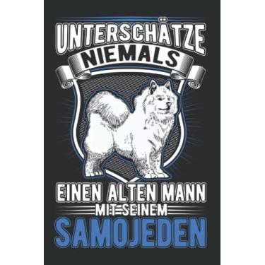 Imagem de Samojede Notizbuch: Samojede Alter Mann Schlittenhund Samojeden / 6x9 Zoll / 120 linierte Seiten