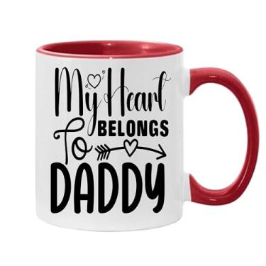 Imagem de SpreadPassion Caneca de café My Heart Belongs To Daddy, presente para namorado e namorada, ideia de presente de dia dos namorados, presente para marido e esposa, ideia de presente de aniversário do